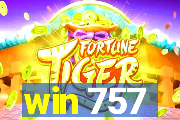 win 757